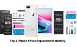 Top 3 iPhone 8 Plus Replacement Battery