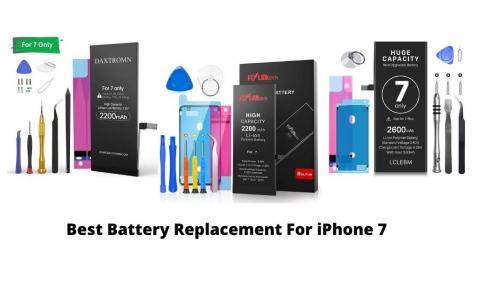 Best Battery Replacement For iPhone 7