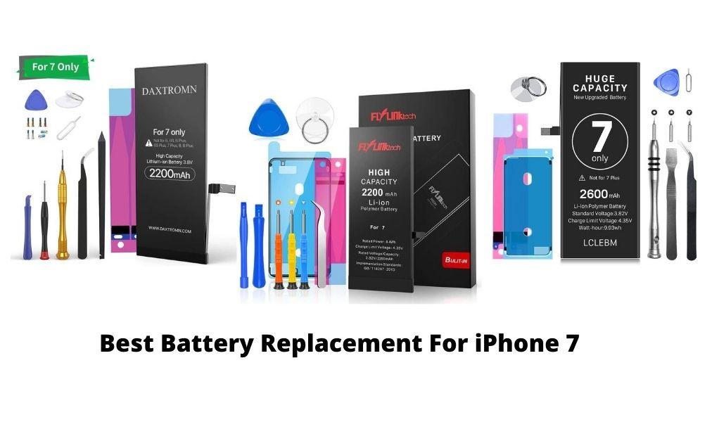 Best Battery Replacement For iPhone 7
