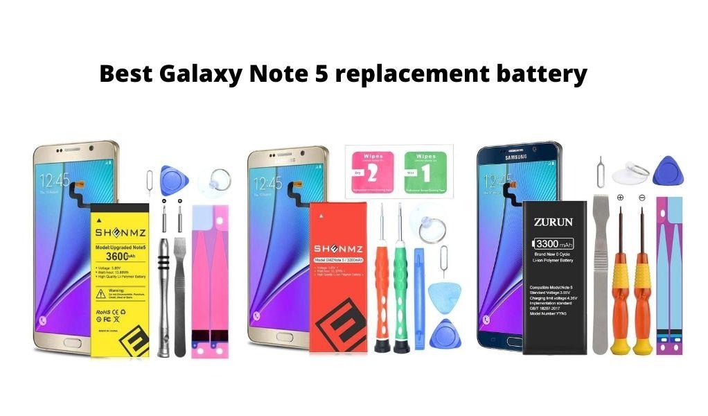 Best Galaxy Note 5 replacement battery