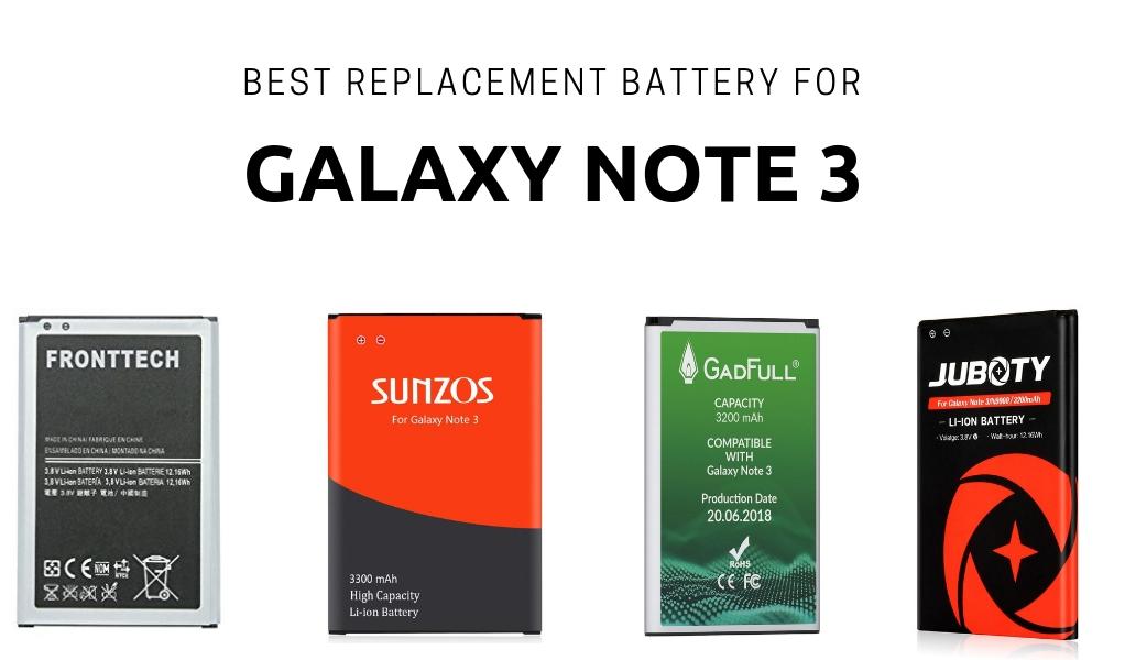 Best Replacement Battery For Galaxy Note 3 Best Replacement Battery For Galaxy Note 3