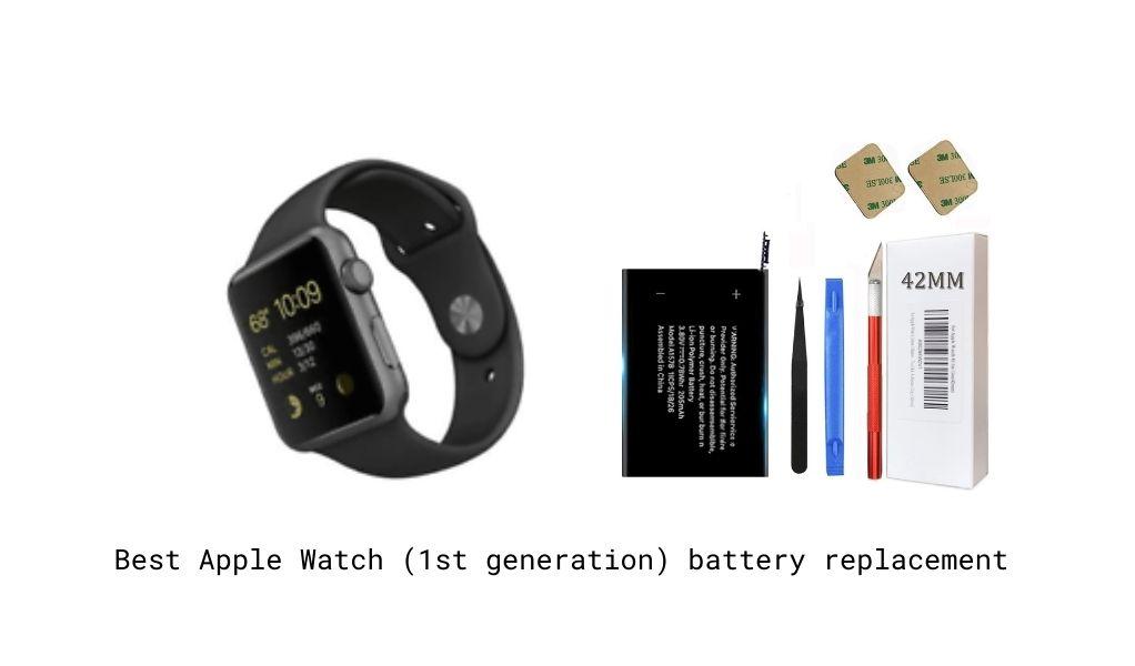 Best Apple Watch (1st generation) battery replacement